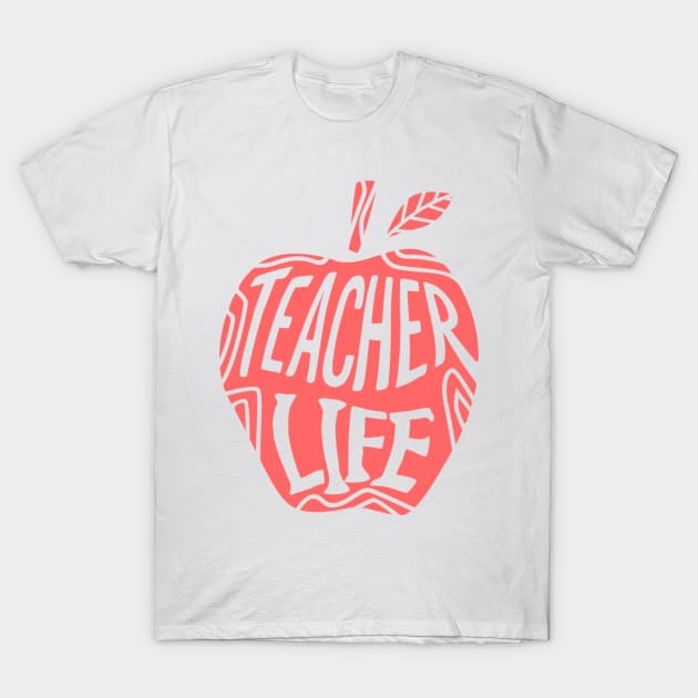 Teacher Life T-Shirt by White Name